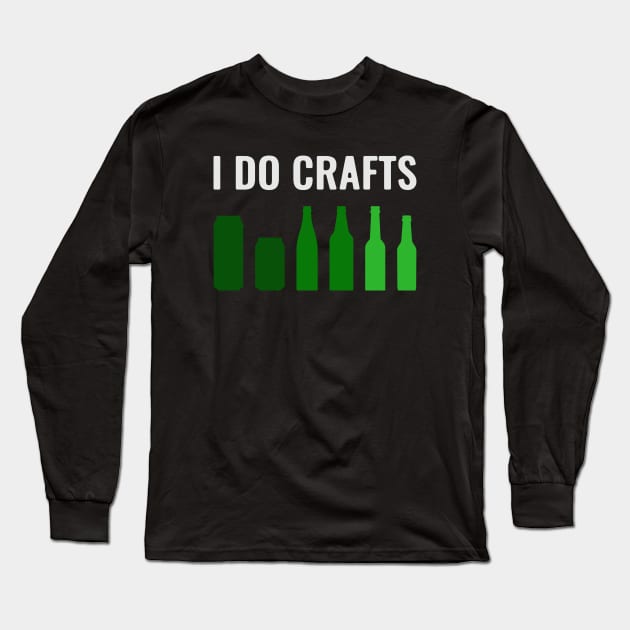 I Do Crafts Long Sleeve T-Shirt by Pablo_jkson